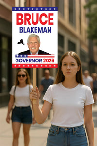 Bruce Blakeman For New York Governor 2026 Election Sign, Political Campaign Sign, Republican party, Governor Election 2026 Race Poster Sign