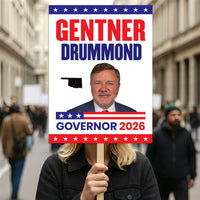 Gentner Drummond For Oklahoma Governor 2026 Election Sign, Political Campaign Sign, Republican, Governor Election 2026 Race Poster Sign