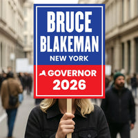 Bruce Blakeman For New York Governor 2026 Election Sign, Political Campaign Sign, Republican party, Governor Election 2026 Race Poster Sign
