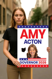 Amy Acton For Ohio Governor 2026 Election Sign, Political Campaign Sign, Democratic party, Governor Election 2026 Race Poster Sign