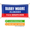 Barry Moore For Alabama U.S. Senate Banner Sign, 13 oz Waterproof US Senate Election 2026, Senate Vinyl Banner With Metal Grommets