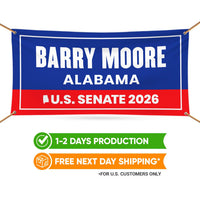 Barry Moore For Alabama U.S. Senate Banner Sign, 13 oz Waterproof US Senate Election 2026, Senate Vinyl Banner With Metal Grommets