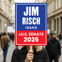 Jim Risch For Idaho Senate 2026 Election Sign, Republican Party, Political Campaign Sign, Senate Election 2026 Race Poster Sign