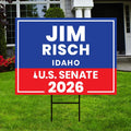 Jim Risch For Idaho Senate 2026 Yard Sign, Corrugated Plastic Senate Elections, Republic Race Red White & Blue Yard Sign with Metal H-Stake