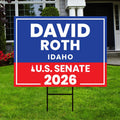 David Roth For Idaho Senate 2026 Yard Sign, Corrugated Plastic Senate Elections, Race Red White & Blue Yard Sign with Metal H-Stake