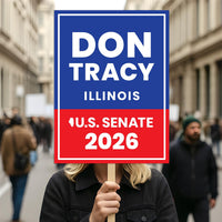 Don Tracy For Illinois Senate 2026 Election Sign, Political Campaign Sign, Senate Election 2026 Race Poster Sign