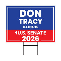 Don Tracy For Illinois Senate 2026 Yard Sign, Corrugated Plastic Senate Elections, Race Red White & Blue Yard Sign with Metal H-Stake