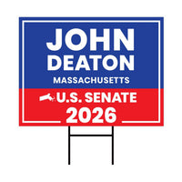 John Deaton For Massachusetts Senate 2026 Yard Sign, Corrugated Plastic Senate Elections, Race Red White & Blue Yard Sign with Metal H-Stake