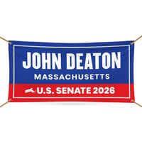 John Deaton For Massachusetts U.S. Senate Banner Sign, 13 oz Waterproof US Senate Election 2026, Republican Vinyl Banner With Metal Grommets