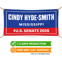 Cindy Hyde-Smith For Mississippi U.S. Senate Banner Sign, 13 oz Waterproof US Senate Election 2026 Vinyl Banner With Metal Grommets