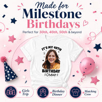Custom Birthday Photo Shirt, Personalized Birthday Crew Shirt, 40th Birthday Shirt, Family Party Tee, Matching Birthday Gift for Women Gifts