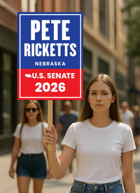 Pete Ricketts For Nebraska Senate 2026 Election Sign, Republican Party, Political Campaign Sign, Senate Election 2026 Race Poster Sign