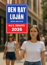 Ben Ray Luján For New Mexico Senate 2026 Election Sign, Anti-Trump, Political Campaign Sign, Senate Election 2026 Race Poster Sign
