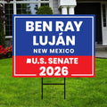 Ben Ray Luján For New Mexico Senate 2026 Yard Sign, Corrugated Plastic Senate Elections, Race Red White & Blue Yard Sign with Metal H-Stake