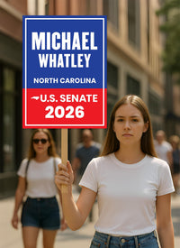 Michael Whatley For North Carolina Senate 2026 Election Sign, Anti-Trump, Political Campaign Sign, Senate Election 2026 Race Poster Sign