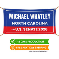 Michael Whatley For North Carolina U.S. Senate Banner Sign, 13 oz Waterproof US Senate Election 2026, Vinyl Banner With Metal Grommets