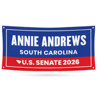Annie Andrews For South Carolina U.S. Senate Banner Sign, 13 oz Waterproof US Senate Election 2026 Vinyl Banner With Metal Grommets