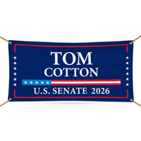 Tom Cotton For Arkansas U.S. Senate Banner Sign, 13 oz Waterproof US Senate Election 2026, Republican Party Vinyl Banner With Metal Grommets