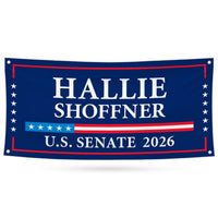 Hallie Shoffner For Arkansas U.S. Senate Banner Sign, 13 oz Waterproof US Senate Election 2026, Democratic Vinyl Banner With Metal Grommets