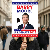 Barry Moore For Alabama Senate 2026 Election Sign, Political Campaign Sign, Senate Election 2026 Race Poster Sign