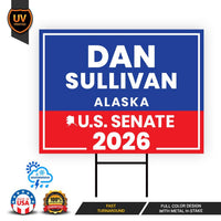 Dan Sullivan For Alaska Senate 2026 Yard Sign, Corrugated Plastic Senate Elections Race Red White & Blue Yard Sign with Metal H-Stake
