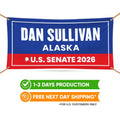 Dan Sullivan For Alaska U.S. Senate Banner Sign, 13 oz Waterproof US Senate Election 2026, Republican Party Vinyl Banner With Metal Grommets