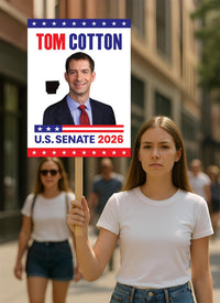 Tom Cotton For Arkansas Senate 2026 Election Sign, Political Campaign Sign, Senate Election 2026 Race Poster Sign