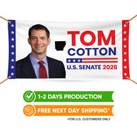 Tom Cotton For Arkansas U.S. Senate Banner Sign, 13 oz Waterproof US Senate Election 2026, Republican Party Vinyl Banner With Metal Grommets