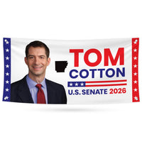 Tom Cotton For Arkansas U.S. Senate Banner Sign, 13 oz Waterproof US Senate Election 2026, Republican Party Vinyl Banner With Metal Grommets