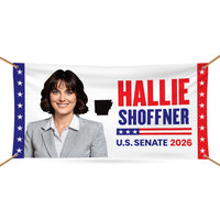 Hallie Shoffner For Arkansas U.S. Senate Banner Sign, 13 oz Waterproof US Senate Election 2026, Democratic Vinyl Banner With Metal Grommets