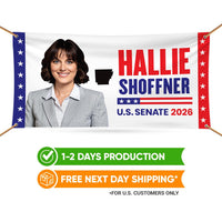 Hallie Shoffner For Arkansas U.S. Senate Banner Sign, 13 oz Waterproof US Senate Election 2026, Democratic Vinyl Banner With Metal Grommets