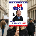 Jim Risch For Idaho Senate 2026 Election Sign, Republican Party, Political Campaign Sign, Senate Election 2026 Race Poster Sign