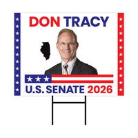 Don Tracy For Illinois Senate 2026 Yard Sign, Corrugated Plastic Senate Elections, Race Red White & Blue Yard Sign with Metal H-Stake