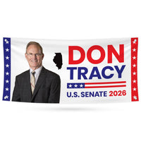 Don Tracy For Illinois U.S. Senate Banner Sign, 13 oz Waterproof US Senate Election 2026, Senate Vinyl Banner With Metal Grommets