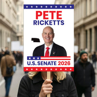 Pete Ricketts For Nebraska Senate 2026 Election Sign, Republican Party, Political Campaign Sign, Senate Election 2026 Race Poster Sign