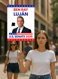 Ben Ray Luján For New Mexico Senate 2026 Election Sign, Anti-Trump, Political Campaign Sign, Senate Election 2026 Race Poster Sign