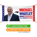 Michael Whatley For North Carolina U.S. Senate Banner Sign, 13 oz Waterproof US Senate Election 2026, Vinyl Banner With Metal Grommets