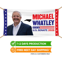 Michael Whatley For North Carolina U.S. Senate Banner Sign, 13 oz Waterproof US Senate Election 2026, Vinyl Banner With Metal Grommets