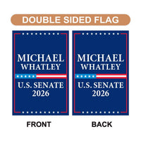 Michael Whatley For North Carolina Senate 2026 Garden Flag, Double Sided, 2026 Senate Flag, Elections Flag, Race Red White & Blue Flag