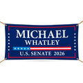 Michael Whatley For North Carolina U.S. Senate Banner Sign, 13 oz Waterproof US Senate Election 2026, Vinyl Banner With Metal Grommets