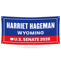 Harriet Hageman For Wyoming U.S. Senate Banner Sign, 13 oz Waterproof US Senate Election 2026, Senate Vinyl Banner With Metal Grommets
