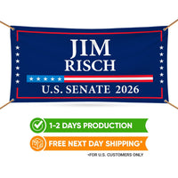 Jim Risch For Idaho U.S. Senate Banner Sign, 13 oz Waterproof US Senate Election 2026, Republican Party Vinyl Banner With Metal Grommets