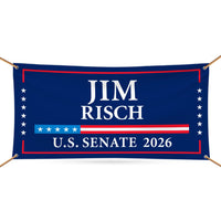 Jim Risch For Idaho U.S. Senate Banner Sign, 13 oz Waterproof US Senate Election 2026, Republican Party Vinyl Banner With Metal Grommets