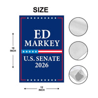 Ed Markey For Massachusetts Senate 2026 Garden Flag, Double Sided, 2026 Senate Flag, Elections Flag, Anti-Trump, Race Red White & Blue Flag
