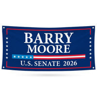 Barry Moore For Alabama U.S. Senate Banner Sign, 13 oz Waterproof US Senate Election 2026, Senate Vinyl Banner With Metal Grommets