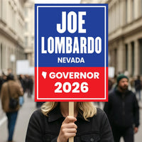 Joe Lombardo For Nevada Governor 2026 Election Sign, Political Campaign Sign, Republican party, Governor Election 2026 Race Poster Sign