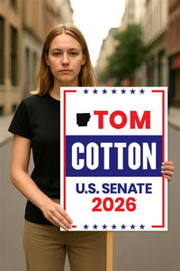 Tom Cotton For Arkansas Senate 2026 Election Sign, Political Campaign Sign, Senate Election 2026 Race Poster Sign