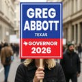 Greg Abbott For Texas Governor 2026 Election Sign, Political Campaign Sign, Republican party, Governor Election 2026 Race Poster Sign