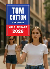 Tom Cotton For Arkansas Senate 2026 Election Sign, Political Campaign Sign, Senate Election 2026 Race Poster Sign