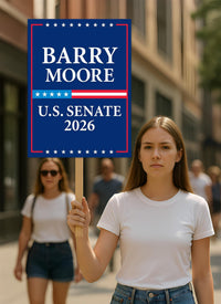 Barry Moore For Alabama Senate 2026 Election Sign, Political Campaign Sign, Senate Election 2026 Race Poster Sign
